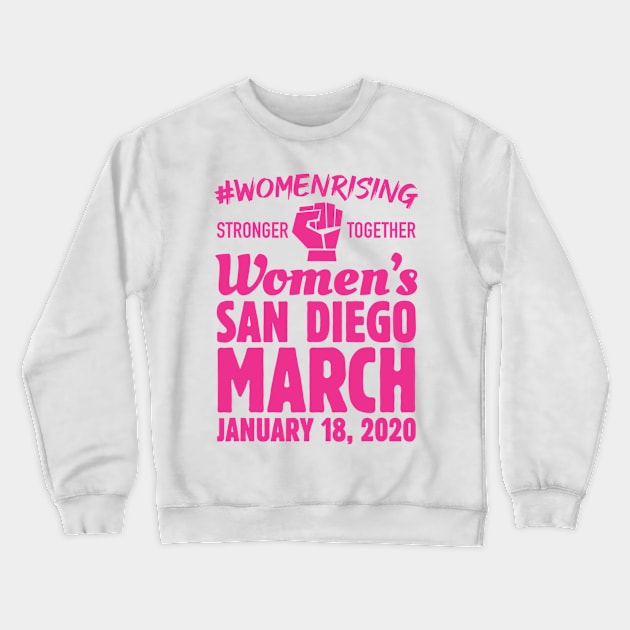 March For Women 2020 San Diego Women's Solidarity Activist Crewneck Sweatshirt by cedricchungerxc